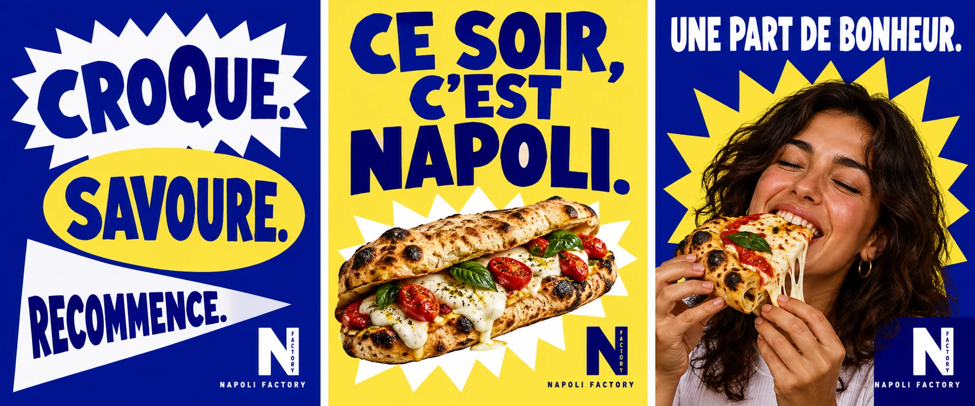 Croque. Savoure. Recommence. Napoli Factory.